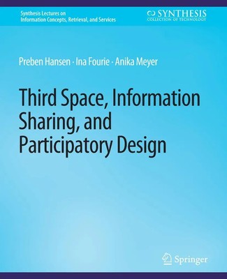 Preben Hansen (u. a.) | Third Space, Information Sharing, and Participatory...
