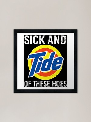 Retro Vintage Sick And Tide Of Thes Gerahmtes Wandbild Poster Leinwanddruck Bild