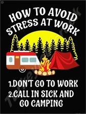 How To Avoid Stress At Work 9" x 12" Metal Sign
