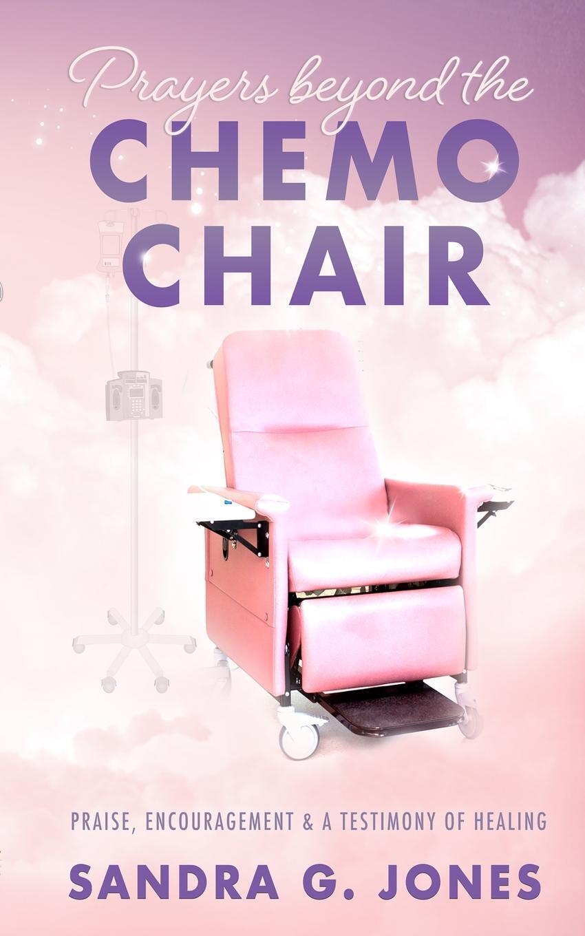 Thumbnail - Prayers Beyond The Chemo Chair Sandra Jones Taschenbuch Paperback