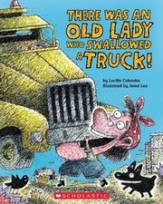 There Was an Old Lady Who Swallowed a Truck by Lucille Colandro (English) Paperb