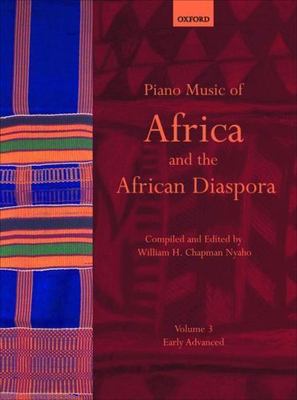 Piano Music of Africa and the African Diaspora : Early Advanced, Paperback by...