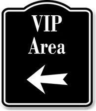 VIP Area Left Arrow BLACK Aluminum Composite Sign