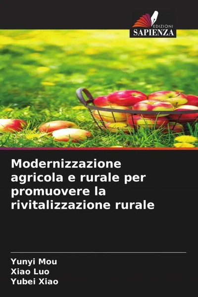 Yunyi Mou (U. A.) | Modernizzazione Agricola E Rurale Per Promuovere La...-image