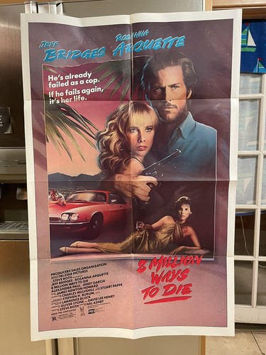 8 Million Ways to Die - original movie poster - 27x41 - 1986 - Jeff Bridges MINT