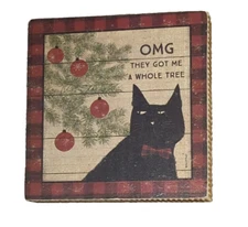 Cat Humor Primitive Christmas Decor  OMG They Got Me Own Tree Feline Ilorophile