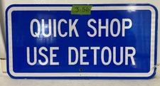 Street Road Traffic Sign Quick Shop Use Detour 12" X 24" Lot 3-56