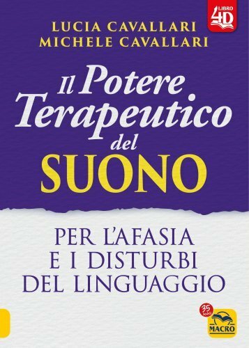 LIBRO IL POTERE TERAPEUTICO DEL SUONO - LUCIA E MICHELE CAVALLARI
