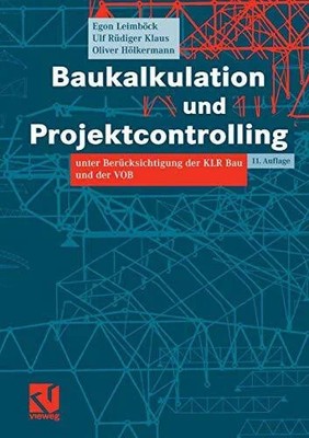 Baukalkulation und Projektcontrolling: unter Buch Vieweg+Teubner Verlag