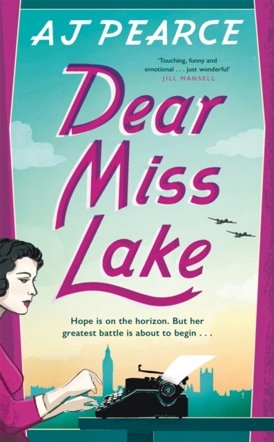 Dear Miss Lake by AJ Pearce (Hardback Book)
