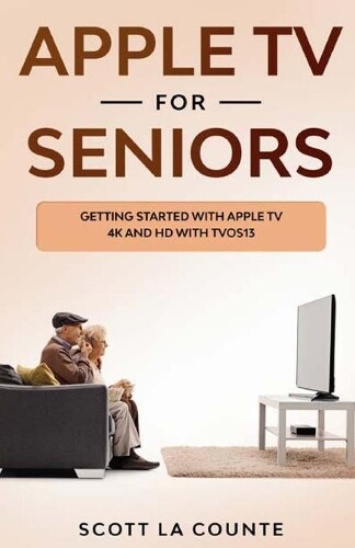 Thumbnail - Scott La Counte Apple Tv For Seniors (taschenbuch) (us Import)