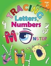 Tracing Letters And Numbers For Preschool Monster : Kindergarten Tracing Wo...