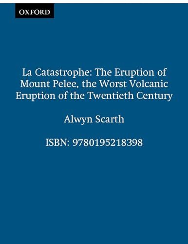 La Catastrophe: The Eruption of Mount Pelee, the Worst Volc - Picture 1 of 1