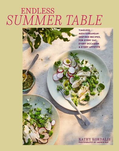 Mediterranean Summer Table : Timeless, Versatile Recipes for Every Occasion ...