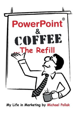PowerPoint & Coffee - The Refill The Refill Michael Pollak Taschenbuch Englisch