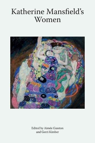 Katherine Mansfield's Women by Aime Gasston, Gerri Kimber - 9781399550871