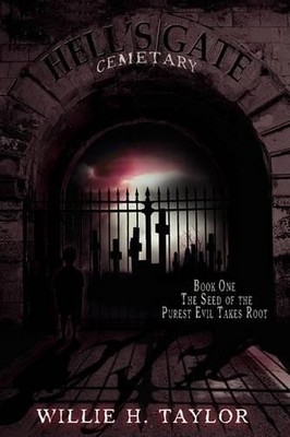 Willie H Taylor Hell's Gate Cemetery (Gebundene Ausgabe)