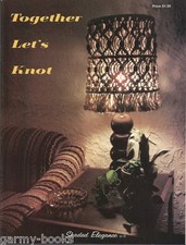 Together Let's Knot Macrame Vintage Pattern Book NEW Wall Decor Plant Hangers
