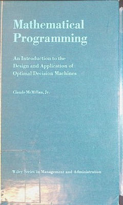 Mathematical Programming: An Introduction to the Design and Application of Optim