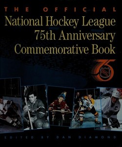 NHL 75th Anniversary by Dan (editor) Diamond, Acceptable Book