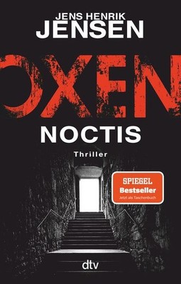 Oxen. Noctis Thriller | Der Spiegel-Bestseller jetzt im Taschenbuch.
