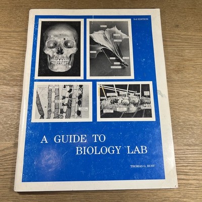 A Guide To Biology Lab Thomas G Rust Third Edition
