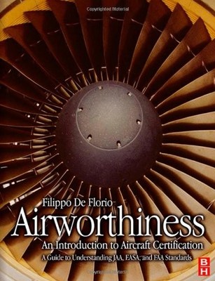Airworthiness: An Introduction to Aircraft Certification: A Guid