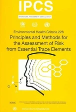 Principles and Methods for Assessment of Risk from Essential Trace Elements, ...