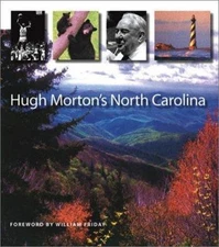 Hugh Morton's North Carolina, Morton, Hugh, Very Good Book