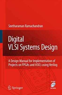 Digital VLSI Systems Design: A - Hardcover, by Ramachandran Seetharaman - Good c
