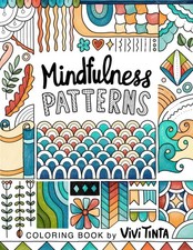 Mindfulness Patterns: Coloring Book with Creative Pattern Designs for Stress...