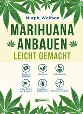 Marihuana anbauen: leicht gemacht Murph Wolfson