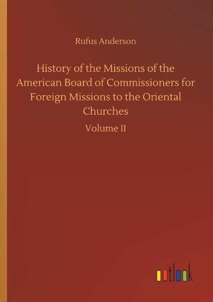 History Of The Missions Of The American Board Of Commissioners For Foreign Missi-image