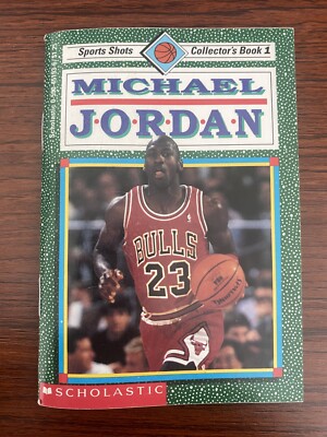 MICHAEL JORDAN SPORTS SHOTS COLLECTORS BOOK 1 Scholastic