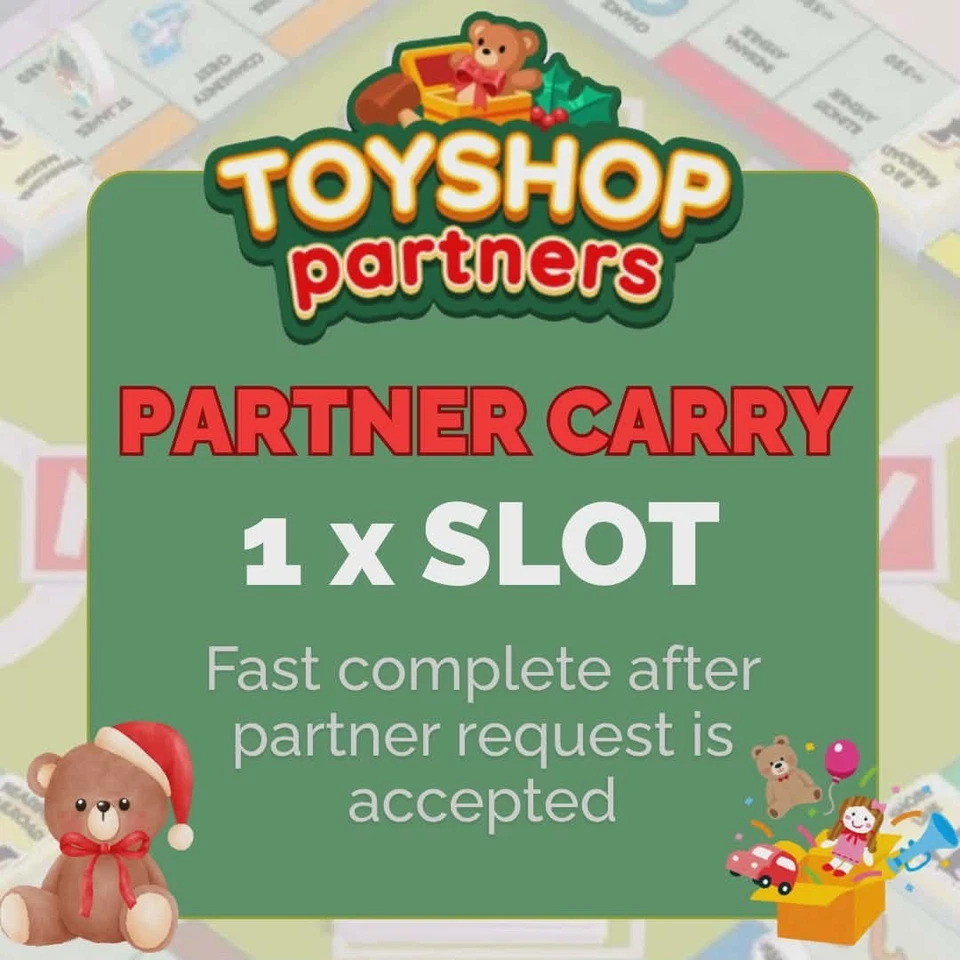 1x Toy Shop Partner Slot Fully Carry On Monopoly_go [80k Points]