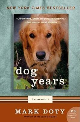 Dog Years: A Memoir (P.S.) - Paperback By Doty, Mark - GOOD