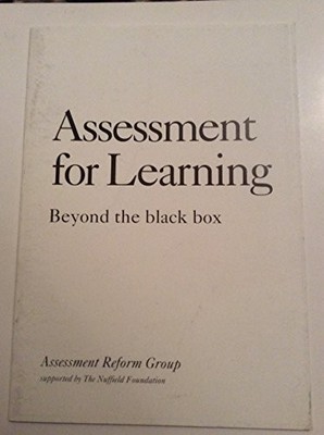 Assessment for Learning: Beyond the..., University of C