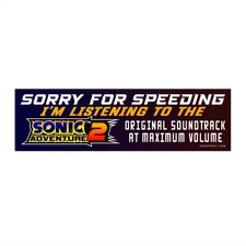Sorry for Speeding! I'm Listening to the Sonic Adventure 2 Bumper Sticker