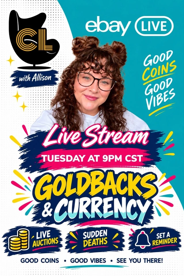 Live with Allison! $1 Starts on Goldbacks & Currency!