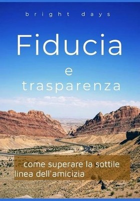 Fiducia e trasparenza: come superare la sottile linea dell'amicizia by Bright Da