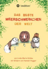Linda Maria Koldau | Das beste Meerschweinchen der Welt | Buch | Deutsch (2019)