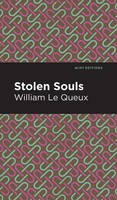 Stolen Souls | William Le Queux | Buch | Gebunden | Englisch | 2021