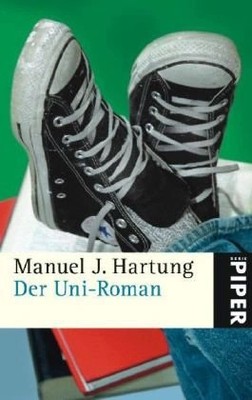 Piper Manuel J. Hartung Uni Bonn Gesellschaftsroman Taschenbuch Deutsch