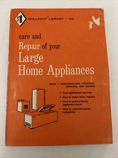 Care and Repair of Your Large Home Appliances Skillcraft Library 605 1965 PB