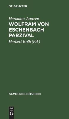Wolfram Von Eschenbach Parzival: Eine Auswahl Mit Anmerkungen Und W?Rterbuc...