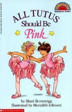 All Tutus Should Be Pink (Hello Reader, Level 2) - Paperback - VERY GOOD