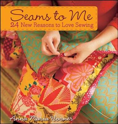 Seams to Me: 24 New Reasons to Love Sewing - Spiral-bound - GOOD
