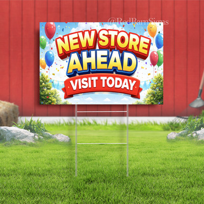 NEW STORE AHEAD VISIT TODAY Indoor Outdoor Yard Sign with metal stakes