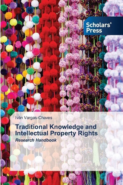 IváN Vargas-Chaves | Traditional Knowledge And Intellectual Property Rights-image