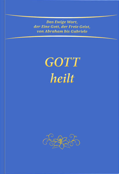 Thumbnail - Gott Heilt | Gabriele | 2020 | Deutsch